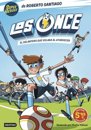 LOS ONCE 1 (EL DELANTERO QUE VOLABA AL ATARDECER)