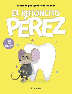 EL RATONCITO PÉREZ (LIBRO CON SOLAPAS)