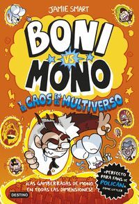BONI VS MONO 7 (BONI VS MONO Y EL CAOS EN EL MULTIVERSO)