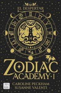 EL DESPERTAR. ZODIAC ACADEMY 1