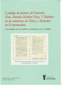 CATÁLOGO DE PLANTAS DEL BOTICARIO DON ANTONIO MATHEO FDEZ. VILLALOBOS DE LOS CONTORNOS DE OLIVA Y ALCONCHEL EN EXTREMADURA