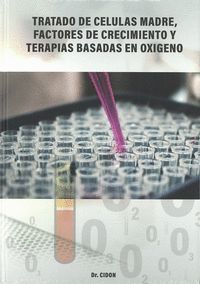 TRATADO DE CÉLULAS MADRE, FACTORES DE CRECIMIENTO Y TERAPIAS BASADAS EN OXÍGENO