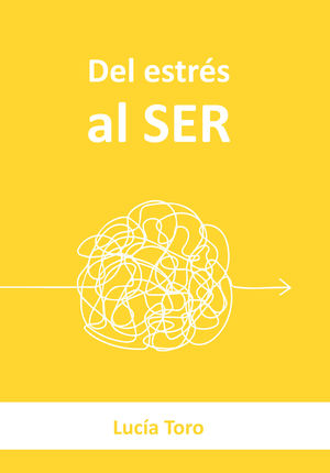 DEL ESTRÉS AL SER