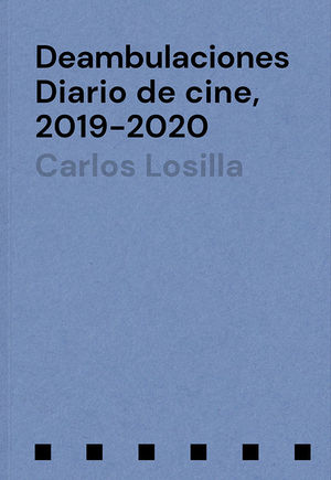 DEAMBULACIONES DIARIO DE CINE 2019 2020