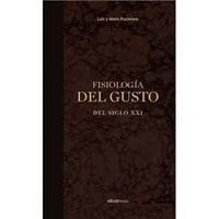 FISIOLOGIA DEL GUSTO DEL SIGLO XXI