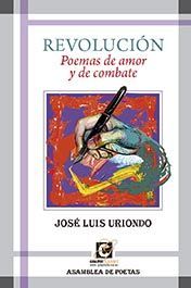 REVOLUCIÓN. POEMAS DE AMOR Y DE COMBATE