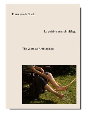 LA PALABRA EN ARCHIPIELAGO / THE WORD AS ARCHIPELAGO
