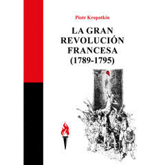 LA GRAN REVOLUCIÓN FRANCESA (1789-1795)