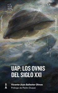 UAP: LOS OVNIS DEL SIGLO XXI