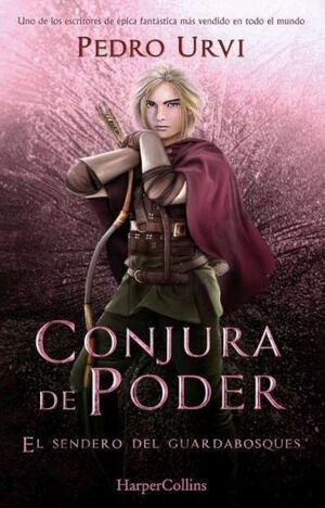 CONJURA DE PODER (SENDERO GUARDABOSQUES 9)