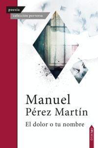 EL DOLOR O TU NOMBRE