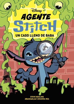 AGENTE STITCH (UN CASO LLENO DE BABA)