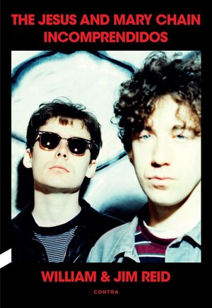 THE JESUS AND MARY CHAIN (INCOMPRENDIDOS)