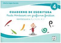CUADERNO DE ESCRITURA. MAYÚSCULAS 4: Ñ, J, H, CH, W, X