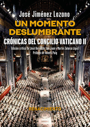 UN MOMENTO DESLUMBRANTE (CRONICAS DEL CONCILIO VATICANO II)