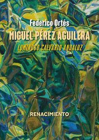 MIGUEL PEREZ AGUILERA (LUMINOSO CALVARIO ANDALUZ)