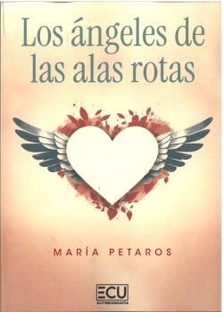 LOS ÁNGELES DE LAS ALAS ROTAS