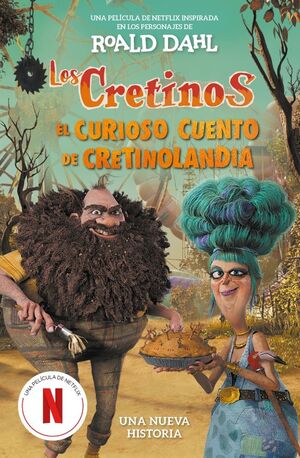 LOS CRETINOS (ED. PELICULA) - EL CURIOSO CUENTO DE CRETINOLANDIA