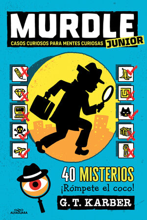 MURDLE JUNIOR 1 (CASOS CURIOSOS PARA MENTES CURIOSAS)