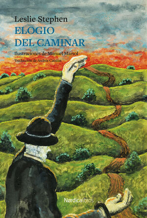 ELOGIO DEL CAMINAR (ILUSTRADO)