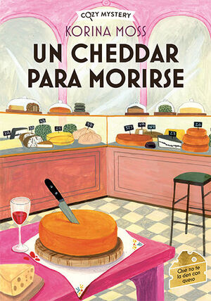 UN CHEDAR PARA MORIRSE