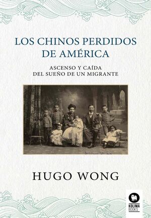CHINOS PERDIDOS DE AMERICA:ASCENSO Y CAIDA DEL SUEÑO