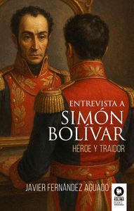 ENTREVISTA A SIMON BOLIVAR