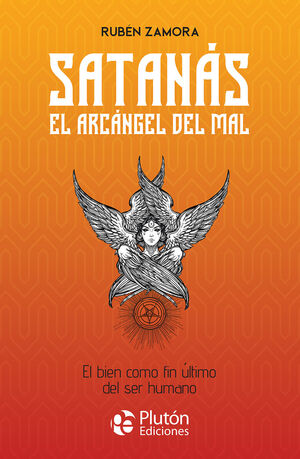 SATANAS (EL ARCANGEL DEL MAL)