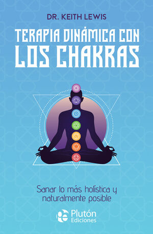 TERAPIA DINAMICA CON LOS CHAKRAS