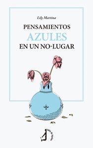 PENSAMIENTOS AZULES EN UN NO-LUGAR