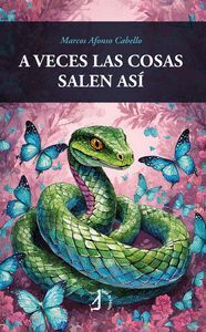 A VECES LAS COSAS SALEN ASÍ