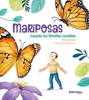 MARIPOSAS (CUANDO LAS FAMILIAS CAMBIAN)