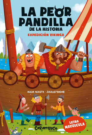 LA PEOR PANDILLA DE LA HISTORIA 5 (LA. EXPEDICION VIKINGA)