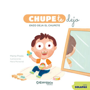 CHUPE TE DEJO (ENZO DEJA EL CHUPETE) SOLAPAS
