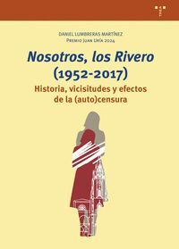 NOSOTROS, LOS RIVERO» (1952-2017)