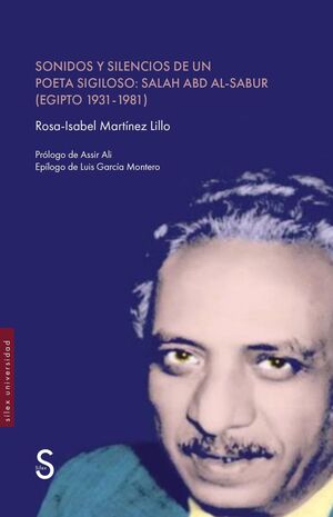 SONIDOS Y SILENCIOS DE UN POETA SIGILOSO: SALAH ABD AL-SABUR