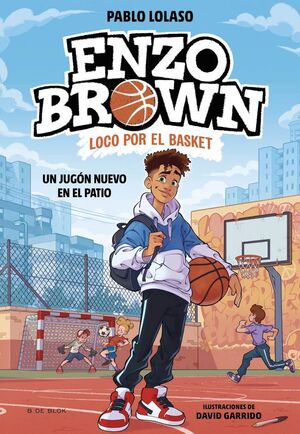 UN JUGON NUEVO EN EL PATIO (ENZO BROWN 1)