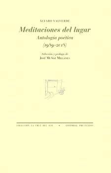 MEDITACIONES DEL LUGAR (ANTOLOGIA POETICA 1989-2018)