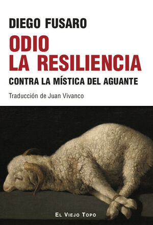 ODIO LA RESILENCIA