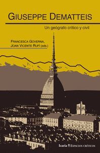 GIUSEPPE DEMATTEIS: UN GEOGRAFO CRITICO Y CIVIL