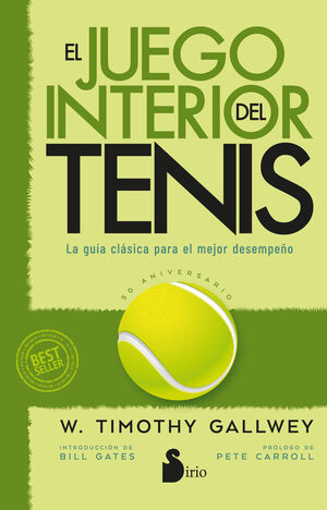 EL JUEGO INTERIOR DEL TENIS:GUIA CLASICA PARA MEJOR DESEMPEÑO