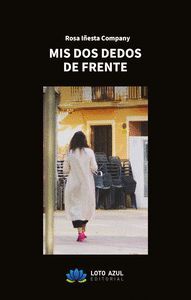 MIS DOS DEDOS DE FRENTE