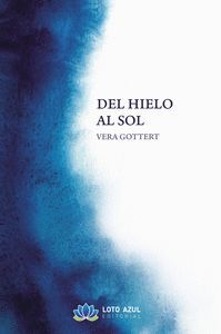 DEL HIELO AL SOL