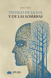 TESTIGO DE LA LUZ Y DE LAS SOMBRAS