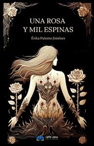 UNA ROSA Y MIL ESPINAS