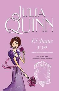 EL DUQUE Y YO (BRIDGERTON 1)