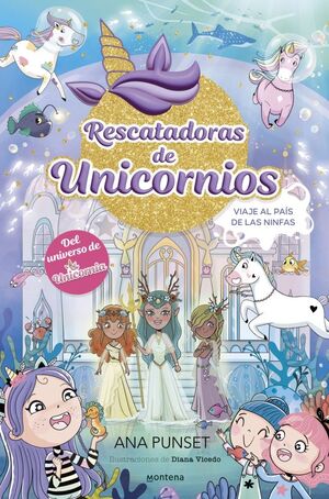 VIAJE AL PAÍS DE LAS NINFAS RESCATADORAS DE UNICORNIOS 7