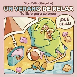 UN VERANO DE RELAX (TU LIBRO PAEA COLOREAR)