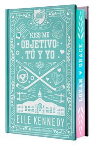 KISS ME 2 OBJETIVO: TÚ Y YO (EDICIÓN ESPECIAL EN TAPA DURA CON CANTOS PINTADOS)