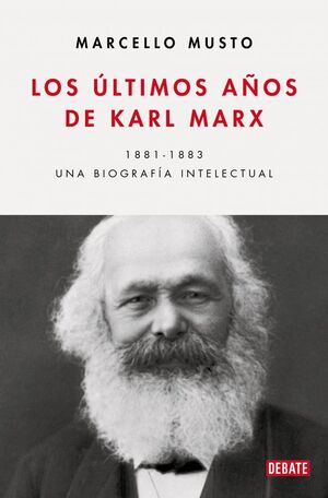 LOS ULTIMOS AÑOS DE KARL MARX